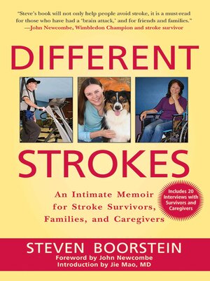 cover image of Different Strokes: an Intimate Memoir for Stroke Survivors, Families, and Care Givers